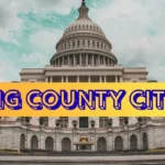 Discover the Cities of King County: Local Insights into Culture, and Community