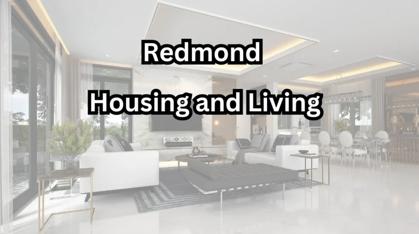 Redmond Housing and Living: A Balanced Vision for Sustainable Growth