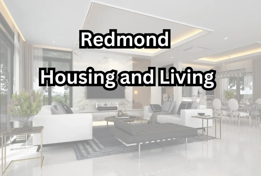 Redmond Housing and Living: A Balanced Vision for Sustainable Growth